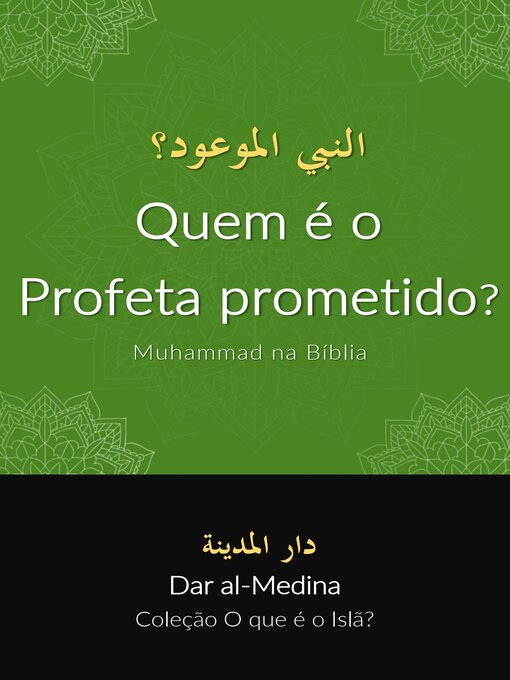 Title details for Quem é o Profeta prometido? Muhammad na Bíblia by Dar al-Medina (Português) - Available